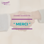 “Merci” : Dites-le dans toutes les langues !